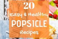 20 Refreshing Homemade Popsicle Recipes for Any Occasion
