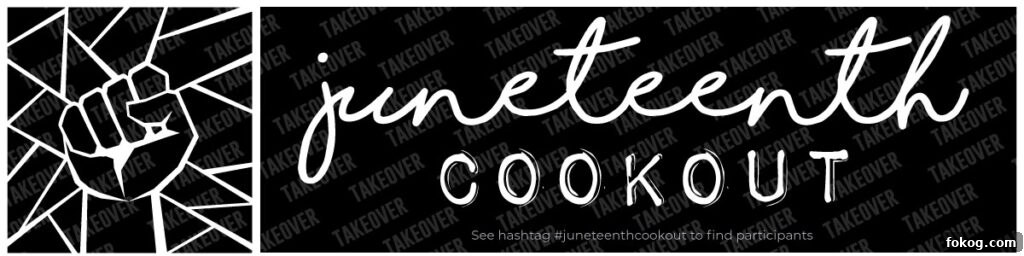 picture of the juneteenth cookout banner black food blogger cookout takeover